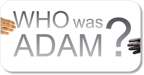 Who Was Adam?